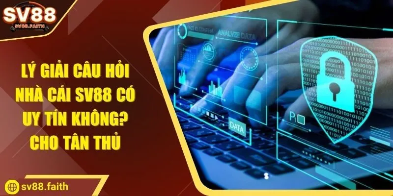 Nhà cái SV88 có uy tín không