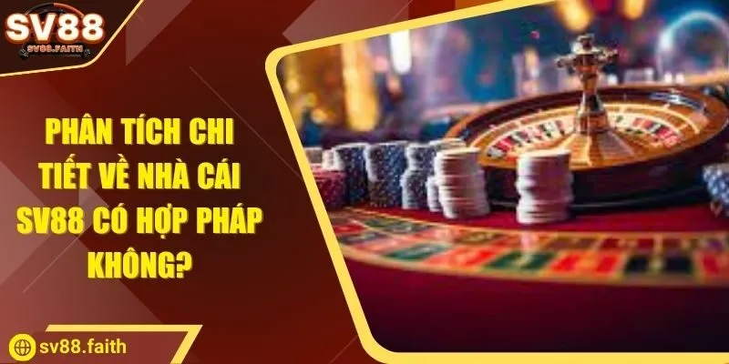 SV88 có hợp pháp không