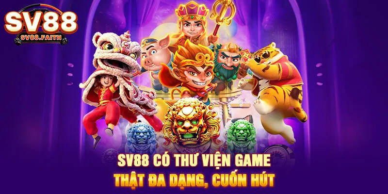 SV88 có thư viện game thật đa dạng, cuốn hút
