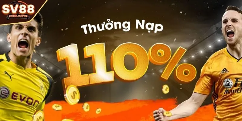 Thưởng nạp lên đến 110%